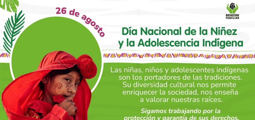 26 de Agosto el día Nacional de la Niñez y Adolescencia Indígena Colombiana